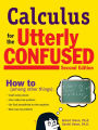 Calculus for the Utterly Confused, 2nd Ed.