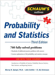 Title: Schaum's Outline of Probability and Statistics / Edition 3, Author: John Schiller