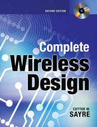 Title: Complete Wireless Design / Edition 2, Author: Cotter W. Sayre