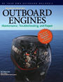 Outboard Engines: Maintenance, Troubleshooting, and Repair