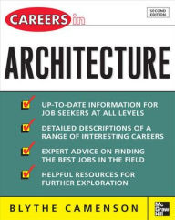 Title: Careers In Architecture / Edition 2, Author: Blythe Camenson