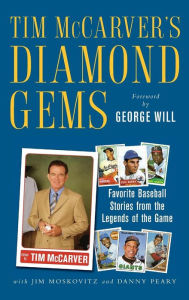 Title: Tim McCarver's Diamond Gems: Favorite Baseball Stories from the Legends of the Game, Author: Tim McCarver