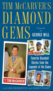 Title: Tim McCarver's Diamond Gems: Favorite Baseball Stories from the Legends of the Game, Author: Tim McCarver