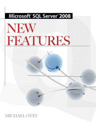 Title: Microsoft SQL Server 2008 New Features, Author: Michael Otey