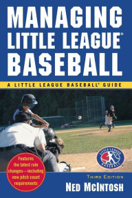 Title: Managing Little League, Author: Ned McIntosh