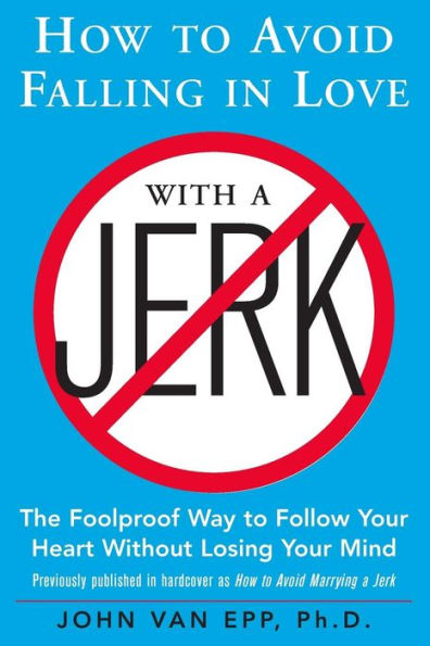 How to Avoid Falling Love with a Jerk