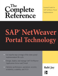 Title: SAP® NetWeaver Portal Technology: The Complete Reference, Author: Rabi Jay