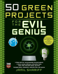 Title: 50 Green Projects for the Evil Genius, Author: Jamil Shariff