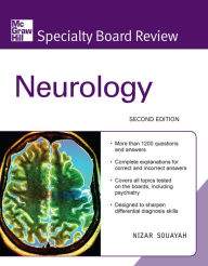 Title: McGraw-Hill Specialty Board Review Neurology, Second Edition, Author: Nizar Souayah