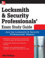 Locksmith and Security Professionals' Exam Study Guide