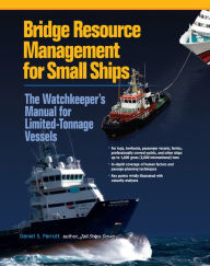 Title: Bridge Resource Management for Small Ships (PB), Author: Daniel S. Parrott