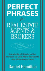 Title: Perfect Phrases for Real Estate Agents & Brokers, Author: Dan Hamilton