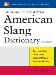 Title: McGraw-Hill's Essential American Slang, Author: Richard A. Spears