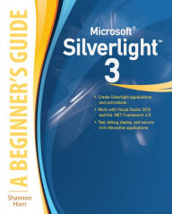 Title: Microsoft Silverlight 3: A Beginner's Guide, Author: Shannon Horn