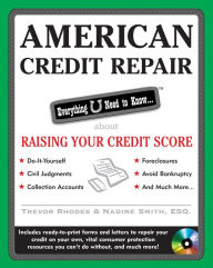 Title: American Credit Repair: Everything U Need to Know About Raising Your Credit Score, Author: Trevor Rhodes