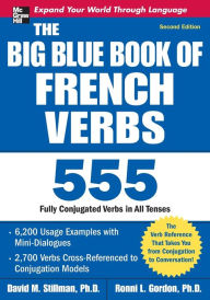 Title: The Big Blue Book of French Verbs, Second Edition, Author: Ronni Gordon