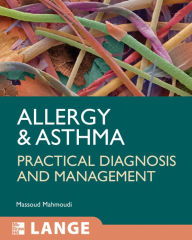 Title: Allergy and Asthma: Practical Diagnosis and Management, Author: Massoud Mahmoudi