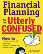 Financial Planning for the Utterly Confused