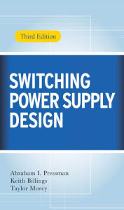 Title: Switching Power Supply Design, 3rd Ed., Author: Abraham I. Pressman