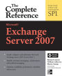 Microsoft Exchange Server 2007: The Complete Reference