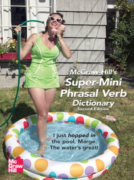 McGraw-Hill's Super-Mini Phrasal Verb Dicitonary