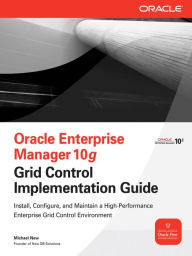 Title: Oracle Enterprise Manager 10g Grid Control Implementation Guide, Author: Michael New