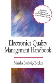 Title: Electronics Quality Management Handbook, Author: Marsha Ludwig-Becker