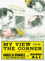 My View from the Corner: A Life in Boxing