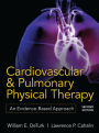 Cardiovascular and Pulmonary Physical Therapy, Second Edition: An Evidence-Based Approach