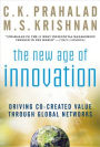 The New Age of Innovation: Driving Co-Created Value through Global Networks