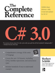Title: C# 3.0 THE COMPLETE REFERENCE 3/E, Author: Herbert Schildt