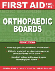 Title: First Aid for the Orthopaedic Boards, Second Edition / Edition 2, Author: Robert A. Malinzak
