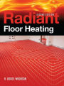 Radiant Floor Heating, Second Edition / Edition 2