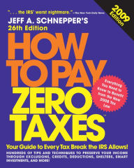 Title: How to Pay Zero Taxes 2009, Author: Jeff A. Schnepper