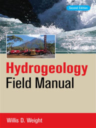 Title: Hydrogeology Field Manual, 2e, Author: Willis D. Weight