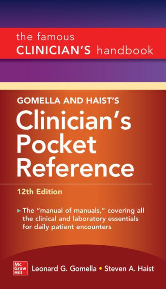 Gomella and Haist's Clinician's Pocket Reference, 12th Edition / Edition 12