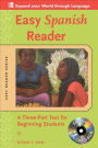 Easy Spanish Reader: A Three-Part Text for Beginning Students