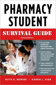 Title: Pharmacy Student Survival Guide / Edition 2, Author: Ruth Nemire