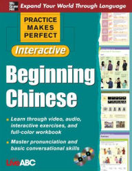 Title: Practice Makes Perfect: Beginning Chinese with CD-ROMs, Interactive Edition / Edition 1, Author: Live ABC