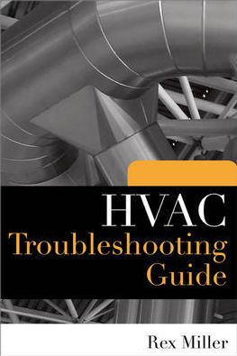 HVAC Troubleshooting Guide / Edition 1