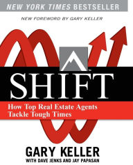 Title: Shift: How Top Real Estate Agents Tackle Tough Times, Author: Dave Jenks