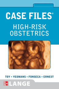 Title: Case Files High-Risk Obstetrics, Author: Eugene C. Toy