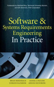 Title: Software & Systems Requirements Engineering: In Practice / Edition 1, Author: Brian Berenbach