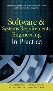 Title: Software & Systems Requirements Engineering: In Practice, Author: Brian Berenbach