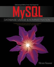 Title: MySQL Database Usage & Administration, Author: Vikram Vaswani