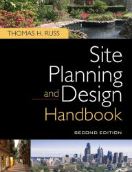 Title: Site Planning and Design Handbook, Second Edition / Edition 2, Author: Thomas Russ