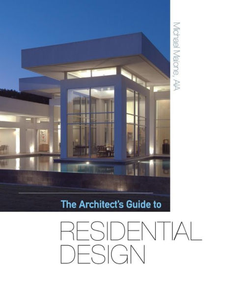 The Architect's Guide to Residential Design / Edition 1