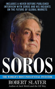Title: Soros: The Life, Ideas, and Impact of the World's Most Influential Investor, Author: Robert Slater
