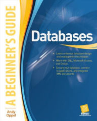 Title: Databases A Beginner's Guide / Edition 1, Author: Andy Oppel