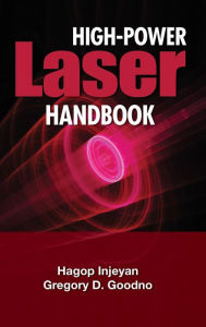 Title: High Power Laser Handbook / Edition 1, Author: Hagop Injeyan